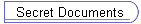 Secret Documents